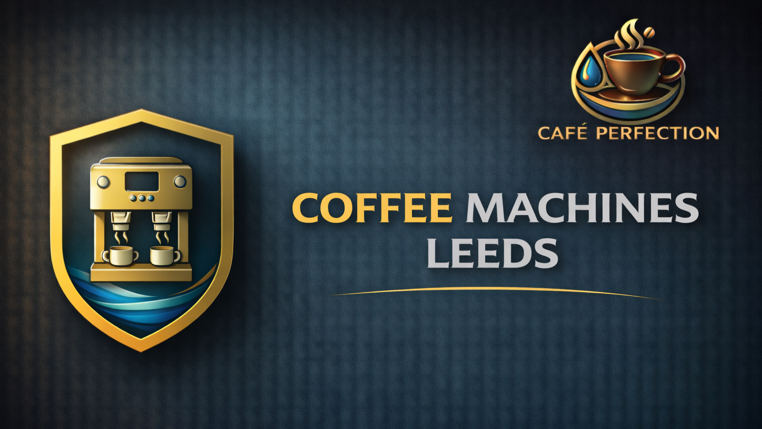 Coffee Machines Leeds